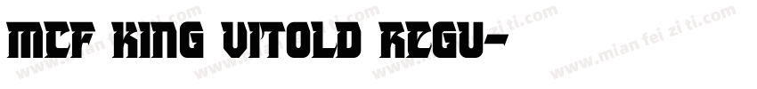 MCF King Vitold Regu字体转换